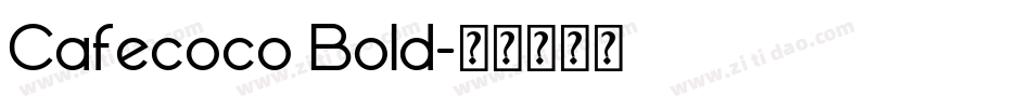 Cafecoco Bold字体转换
